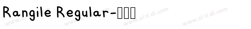 Rangile Regular字体转换